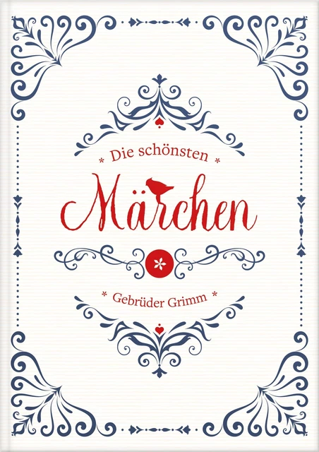 Grimms Märchen: Die schönsten Märchen der Gebrüder Grimm. Märchenbuch...
