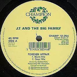 J T And The Big Family - Foreign Affair - UK 12" Vinyl - 1990 - Champion
