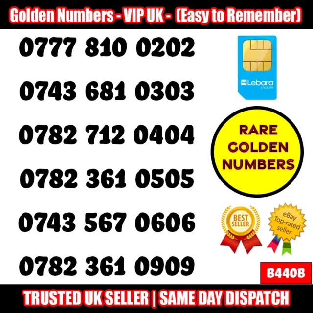 Golden Number VIP UK SIM Cards - Easy to Remember Mobile Numbers LOT - B440B