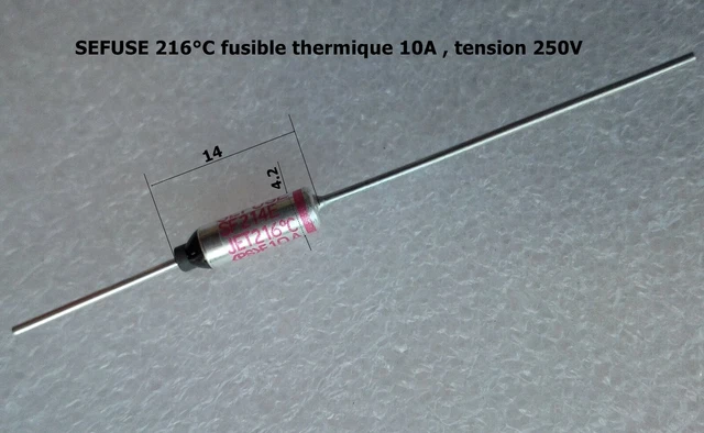 TF 216° / TF216 / JET 216° fusible thermique Sefuse 10A , tension 250V  .C135.3