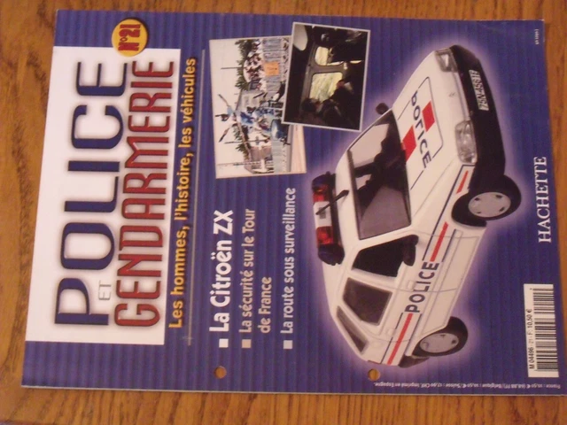 $$$ Fascicule Police et gendarmerie N°21 Citroen ZX  Tour de France  Surveillanc