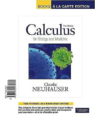 Calculus for Biology and Medicine Ringbound Claudia Neuhauser