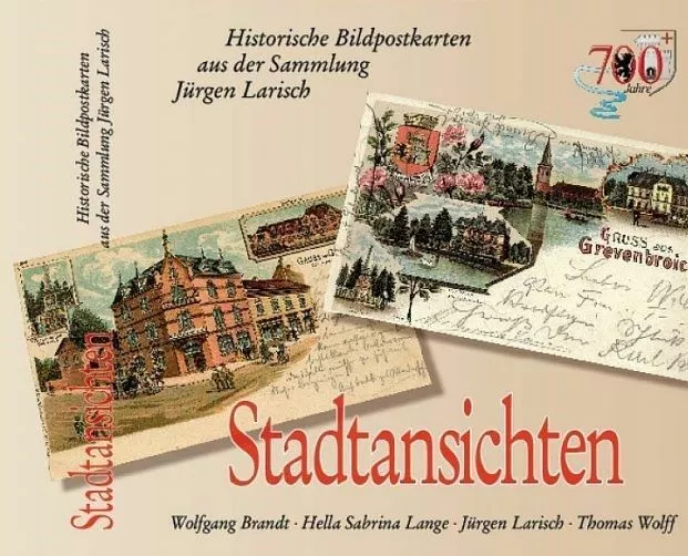 Stadtansichten - Historische Bildpostkarten Grevenbroich -  Jürgen Larisch