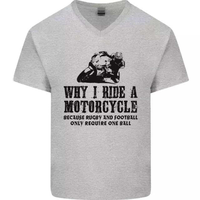 Why I Ride a Motorcycle Biker Funny Bike Mens V-Neck Cotton T-Shirt