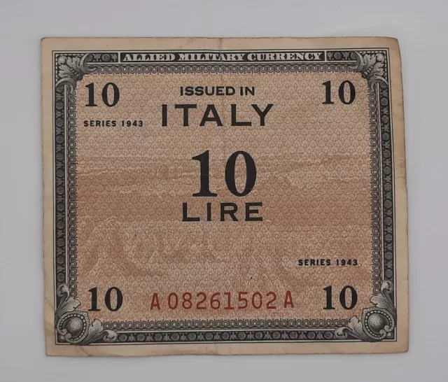 1943 -  Allied Military Currency, ITALY - 10 Lire Banknote Bill No. A 08261502 A