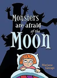 Monsters are Afraid of the Moon, Satrapi, Marjane, Used; Good Book