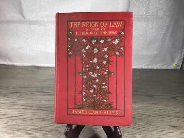 The Reign Of Law, A Tale Of The Kentucky Hemp Fields ( 1st Edition 1900)