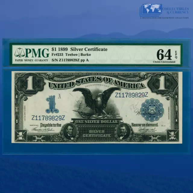 Fr.233 1899 $1 One Dollar Silver Certificate "BLACK EAGLE", PMG 64 EPQ #89829