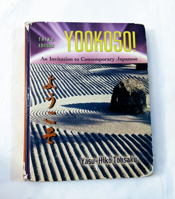 Yookoso! : An Invitation to Contemporary Japanese by Tohsaku (Hardcover, Student