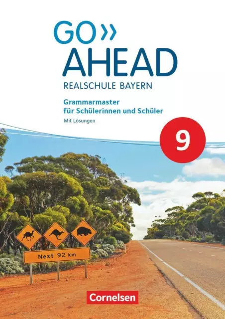 Go Ahead 9. Jahrgangsstufe - Ausgabe für Realschulen in Bayern - Grammarmaster