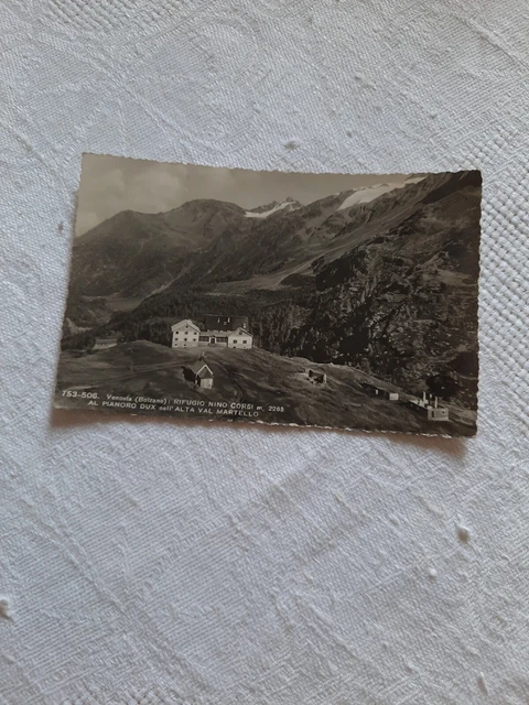 Martello - Venosta - Rifugio Nino Corsi - Al Pianoro Dux - Vg  1947