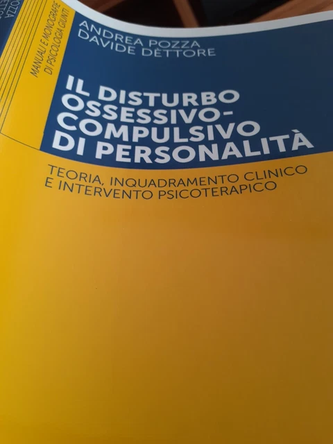 Il disturbo ossessivo-compulsivo di personalità. Teoria, inquadramento cli...