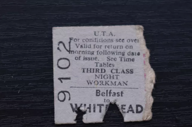 UTA NIGHT WORKMAN Railway Ticket BELFAST to WHITEHEAD No 9102 - 19th MAR 56