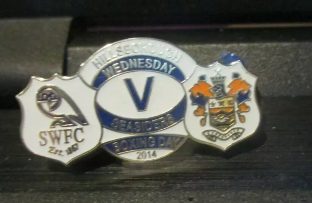 Sheffield Wednesday   Blackpool Very Rare Limited Edition 2014 Badge