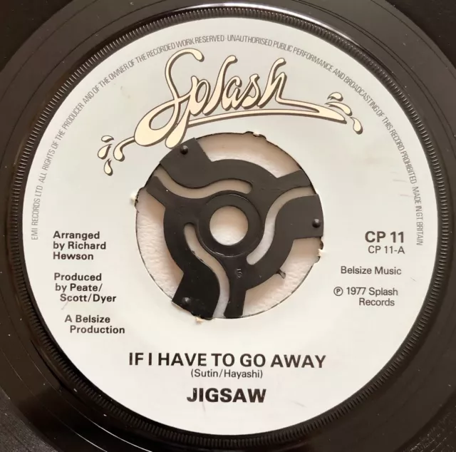 JIGSAW If I Have To Go Away b/w One More Time For Love 7" 45rpm UK EX