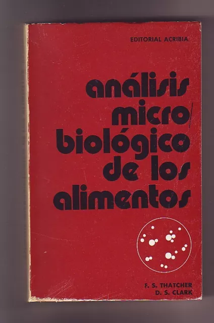 ANALISIS MICROBIOLOGICO DE LOS ALIMENTOS Acribia, 1973