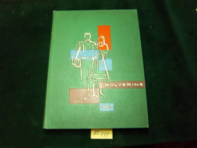 1960 "WOLVERINE" MICHIGAN STATE COLLEGE Yearbook - Now MSU E Lansing ~#F-111