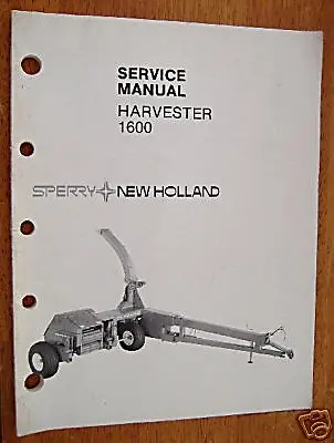 Factory Service Manual - New Holland 1600 Harvester