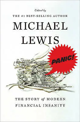 Panic – The Story of Modern Financial- 9780393065145, hardcover, Michael Lewis