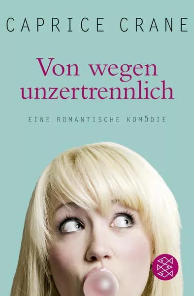 Von wegen unzertrennlich: Eine romantische Komödie Eine romantische Komö 1254431