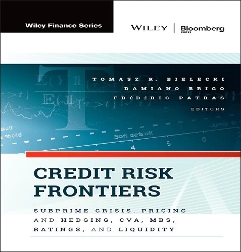 TOMASZ BIELECKI DAMIANO Brigo Frederic Patras Credit Risk Frontiers ...