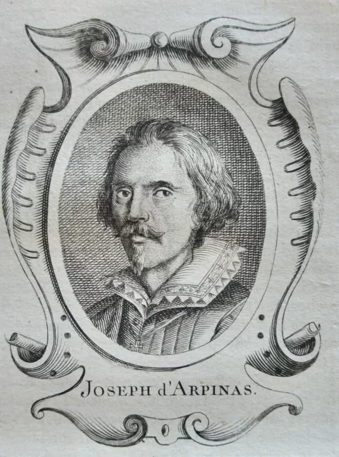 ARPIN CAVALIER D' (1568-1640) PORTRAIT GRAVURE DE 1745 , né à ARPINO OU ROME