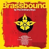 ORDINARY BOYS (THE) - Brassbound - CD Album