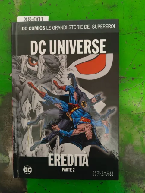 DC UNIVERSE Eredità parte 2 DC comics Le grandi storie dei supereroi