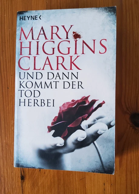 Und dann kommt der Tod herbei von Mary Higgins Clark (2016, Taschenbuch)
