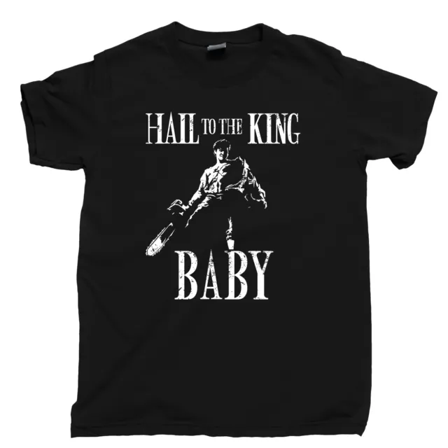 T-Shirt Hail To The King Baby Sam Raimi Bruce Campbell Filme Blu Ray DVD T-Shirt