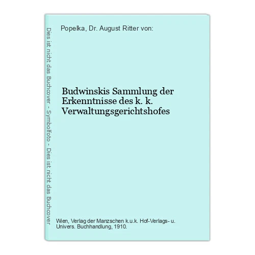 Budwinskis Sammlung der Erkenntnisse des k.k. Verwaltungsgerichtshofes Popelka,