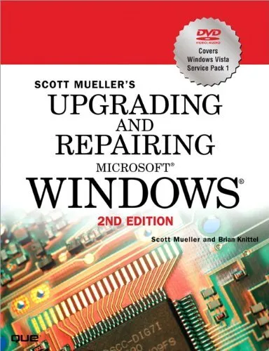 Upgrading and Repairing Microsoft Windows (Upgrading & Repairing), Mueller, Scot