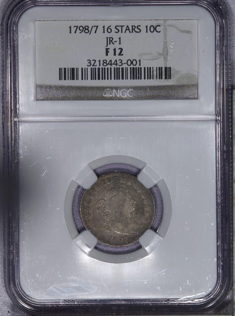 1798/7 Draped Bust Dime 10c NGC F12 - 16 Stars JR-1 Really nice look! LB