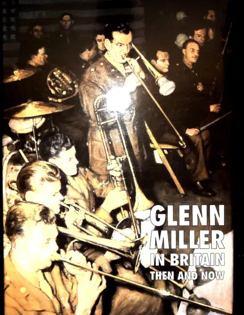 Glenn Miller in Britain Then and Now by Chris Way Hardcover Book NEW old Photo's