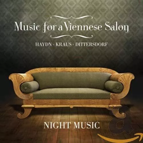 Haydn / Kraus / Dittersdorf : Music for a Viennese Salon