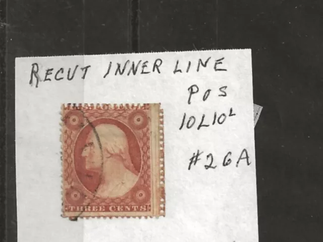 U S Stamps Scott 26A three cent Washington recut  inner line cv 325.00