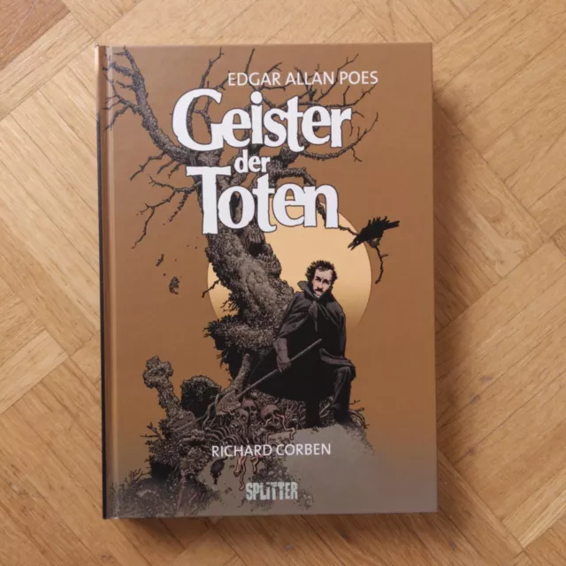 Richard Corben • Geister der Toten (Poe). Graphic Novel, Splitter-Verlag, 2015