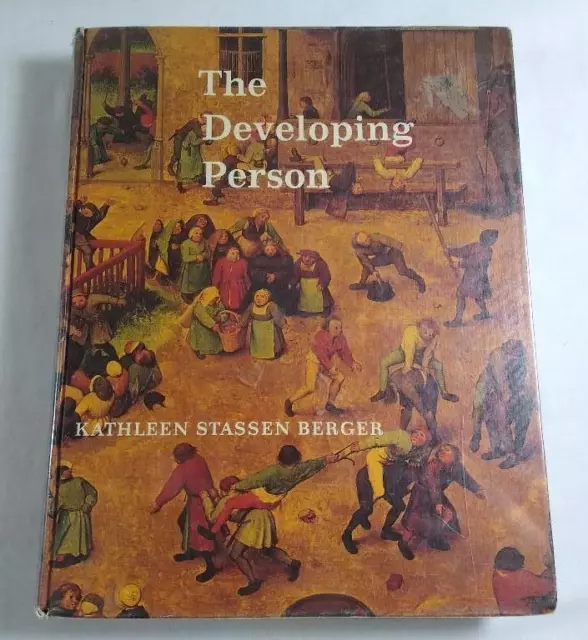 The Developing Person by Kathleen Stassen Berger Bronx Community College 1980