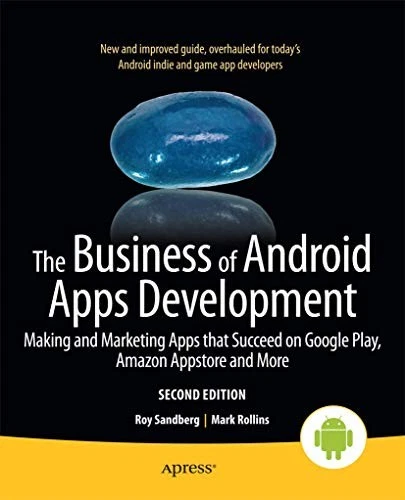 THE BUSINESS OF Android Apps Development: Making and Marketing Apps ...
