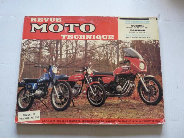 Revue Moto Technique n°36 Suzuki 50cm3 GT TS ER + Yamaha XS 750 E et ES - XS 850