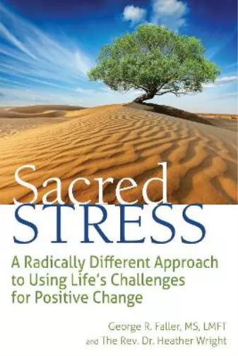 George R.  Faller The Rev. Dr. Heather  Wright Sacred Stress (Gebundene Ausgabe)