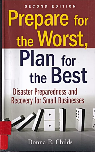 Prepare for the Worst, Plan for the Best: Disaster Preparedness and Recovery for