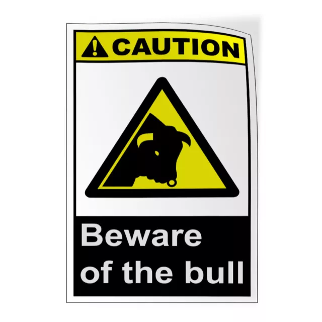 Vertical Vinyl Stickers Beware of The Bull Caution Osha Ansi Safety Sign Label
