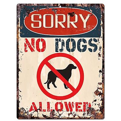 PP2356 SORRY NO DOGS ALLOWED Plate Rustic Chic Sign Home Gate Door Decor Sign