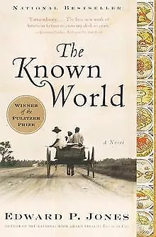 The Known World: A Novel von Jones, Edward P. | Buch | Zustand akzeptabel