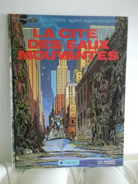 VALERIAN Agent spatio temporel - LA CITÉ DES EAUX MOUVANTES - BD - Dargaud  1988