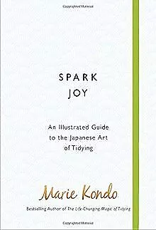 Spark Joy: An Illustrated Guide to the Japanese Art of T... | Buch | Zustand gut