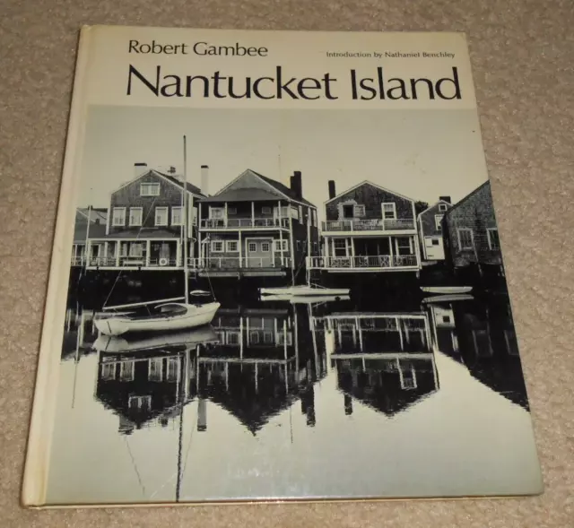 1974 Nantucket Island by Robert Gambee Massachusetts MA Book 2nd ed