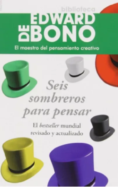 Seis Sombreros para pensar (Spanish Edition) by Edward de Bono