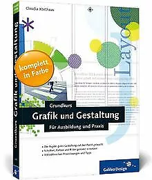 Grundkurs Grafik und Gestaltung: Für Ausbildung und... | Buch | Zustand sehr gut